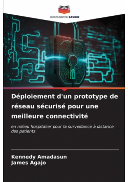 Déploiement d'un prototype de réseau sécurisé pour une meilleure connectivité
