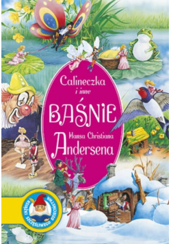Calineczka i inne baśnie