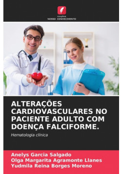 Alterações Cardiovasculares No Paciente Adulto Com Doença Falciforme.