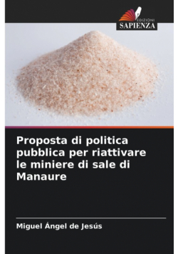 Proposta di politica pubblica per riattivare le miniere di sale di Manaure