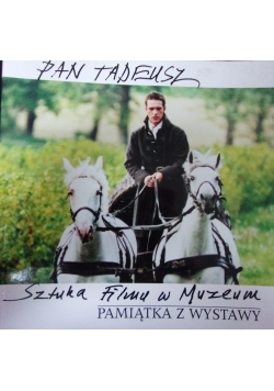 Pan Tadeusz. Sztuka filmu w muzeum
