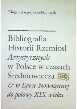 Bibliografia Historii Rzemiosł Artystycznych w Polsce