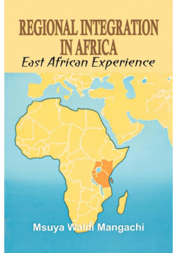 Regional Integration in Africa. East African Experience