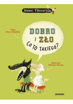 Brenifier Oscar - Dobro i zło, co to takiego?