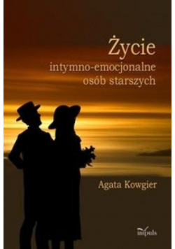 Życie intymno-emocjonalne osób starszych