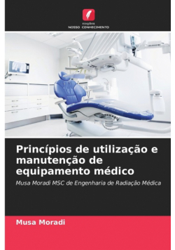 Princípios de utilização e manutenção de equipamento médico