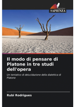 Il modo di pensare di Platone in tre studi dell'opera