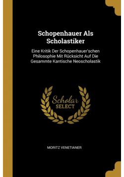 Schopenhauer Als Scholastiker