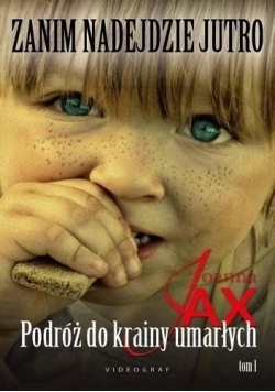 Zanim nadejdzie jutro T.1 Podróż do krainy...