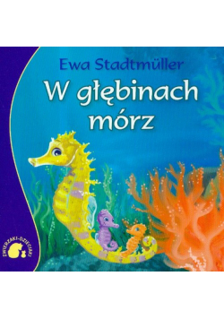 Zwierzaki-Dzieciaki W głębinach mórz