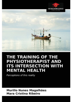 The Training Of The Physiotherapist And Its Intersection With Mental Health