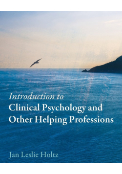 Introduction to Clinical Psychology and Other Helping Professions