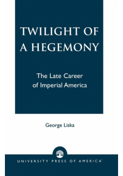 Twilight of a Hegemony