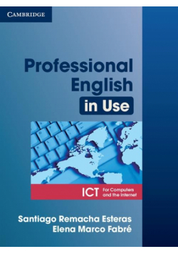 Professional English in Use ICT Student's Book