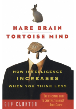 Hare Brain, Tortoise Mind