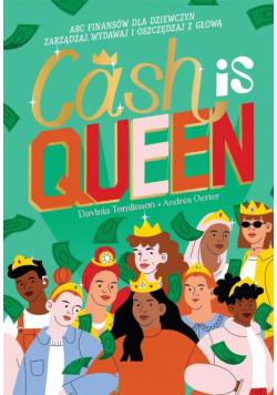 Cash is Queen. ABC finansów dla dziewczyn