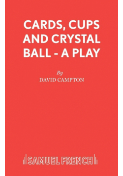 Cards, Cups and Crystal Ball - A Play