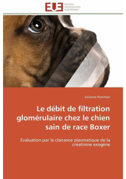 Le débit de filtration glomérulaire chez le chien sain de race boxer