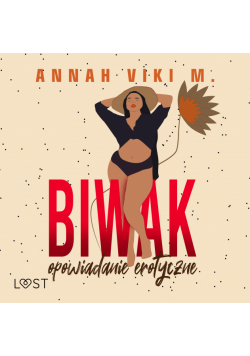 Biwak – opowiadanie erotyczne