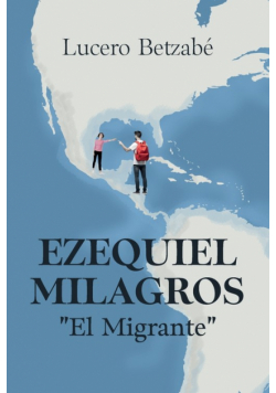 Ezequiel Milagros "El Migrante"