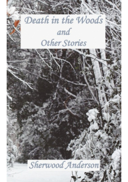 Death in the Woods and Other Stories
