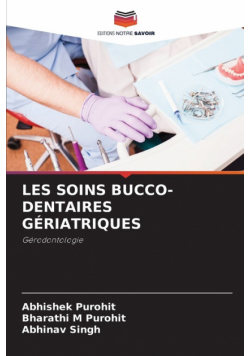 Les Soins Bucco-Dentaires Gériatriques