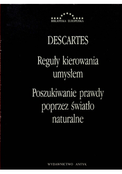 Reguły kierowania umysłem Poszukiwanie prawdy poprzez światło naturalne