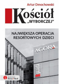 Artur Dmochowski - Kościół "Wyborczej"