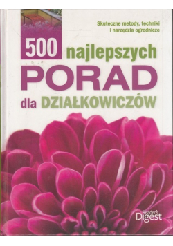 500 najlepszych porad dla działkowców Nowa