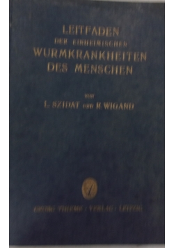 Leitfaden der einheimischen wurmkrankheiten,1934r