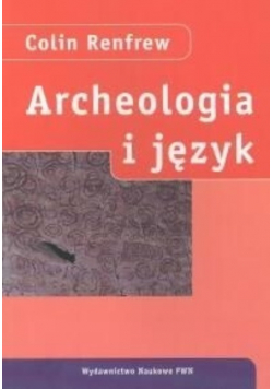 Archeologia i język Łamigłówka pochodzenia Europejczyków