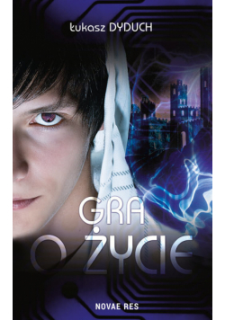 Dyduch Łukasz - Gra o życie