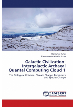 Galactic Civilization-Intergalactic Archaeal Quantal Computing Cloud 1