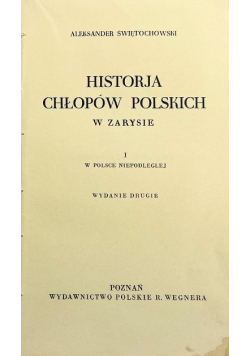 Historja chłopów polskich w zarysie Tom I W Polsce niepodległej 1925 r.