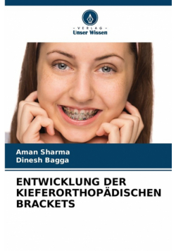 Entwicklung Der Kieferorthopädischen Brackets