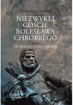 Niezwykli goście Bolesława Chrobrego