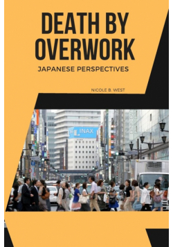 Death by Overwork - Japanese Perspectives