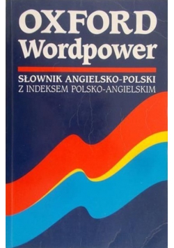 Oxford Wordpower Słownik angielsko  polski z indeksem polsko  angielski