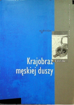 Krajobraz męskiej duszy