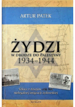 Żydzi w drodze do Palestyny 1934  - 1944