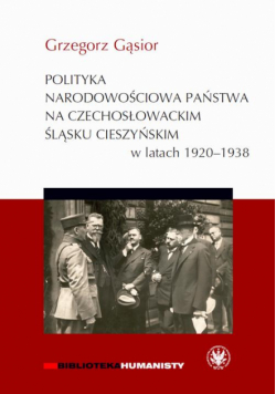 Polityka narodowościowa państwa na czechosłowackim Śląsku Cieszyńskim w latach 1920-1938