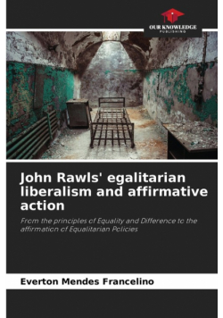 John Rawls' egalitarian liberalism and affirmative action