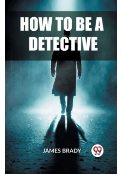 How to Be a Detective
