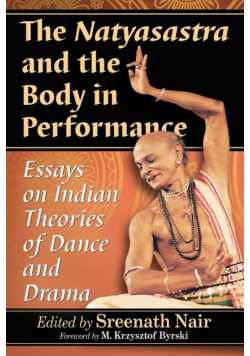 The Natyasastra and the Body in Performance