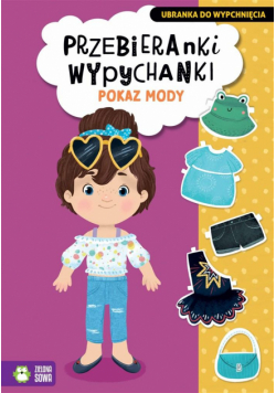 Przebieranki wypychanki. Pokaz mody