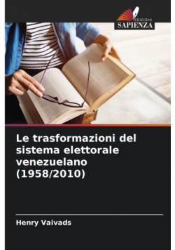 Le trasformazioni del sistema elettorale venezuelano (1958/2010)