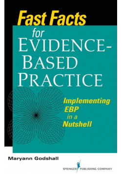 Fast Facts for Evidence-Based Practice