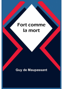 Fort comme la mort