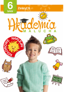 Akademia malucha 6 latek Zeszyt 6