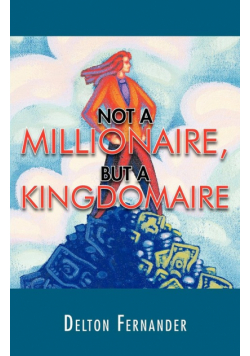 Not a Millionaire, But a Kingdomaire